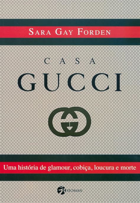 livro gucci decoracao|Casa Gucci: Uma História de Glamour, Cobiça, Loucura e Morte.